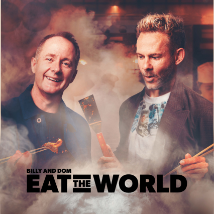 Billy and Dom Eat The World
