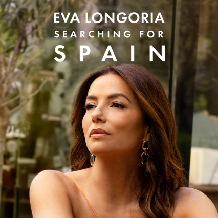 Eva Longoria: Searching for Spain
