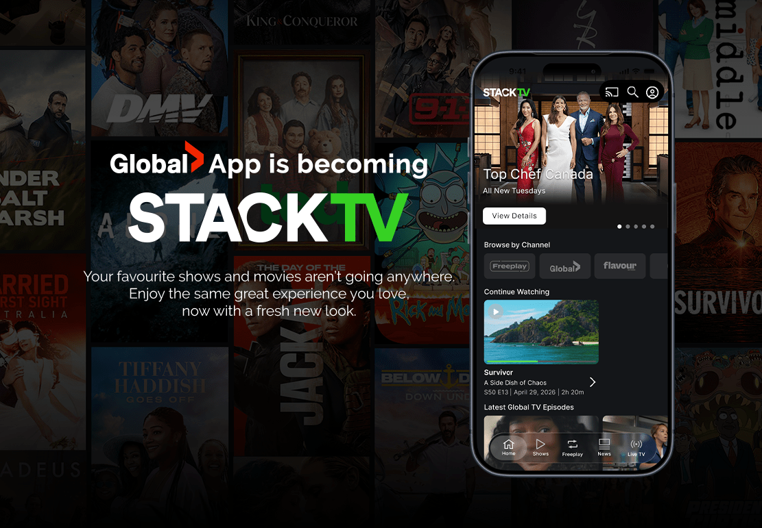 Global TV App is becoming the STACKTV App